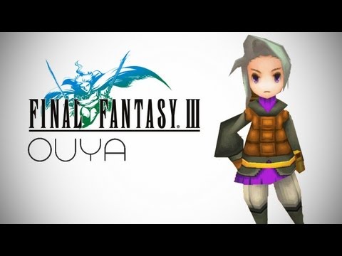 OUYA - Final Fantasy 3 Gameplay