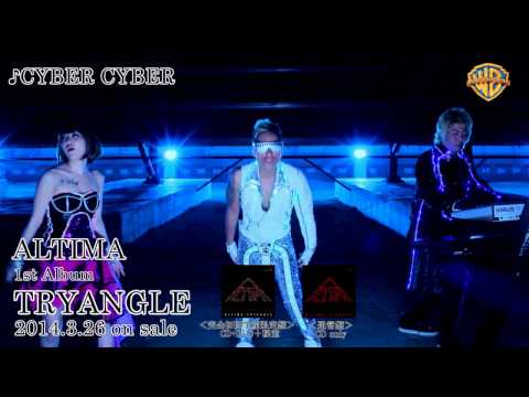 20140326_ALTIMA_CYBER CYBER_MUSIC VIDEO試聴