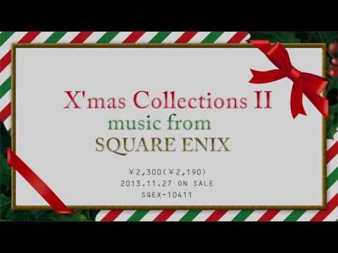 X&#039;mas Collections II music from SQUARE ENIX 先行PV
