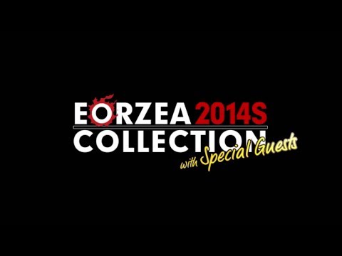 Eorzea Collection 2014 Spring with Special Guests