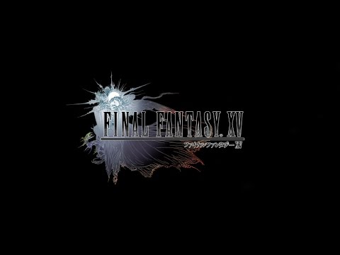 FINAL FANTASY XV 2014 TGS トレーラー