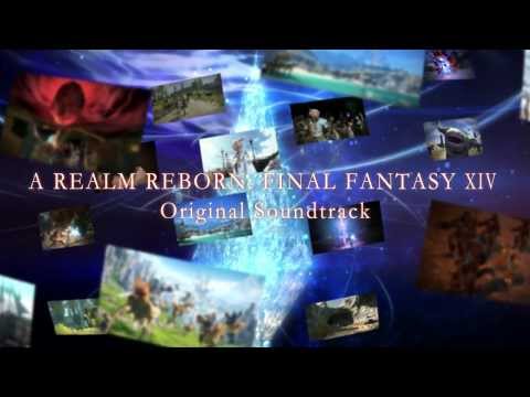 『A REALM REBORN: FINAL FANTASY XIV Original Soundtrack』 PV